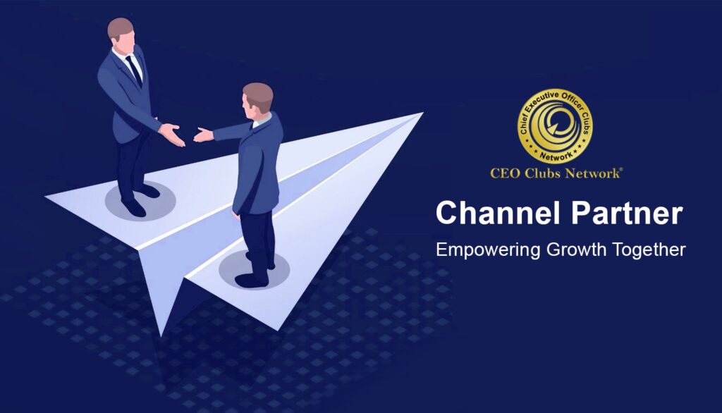 CEO Clubs Network Channels Partnership